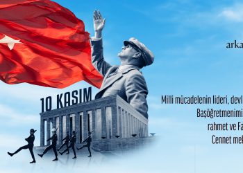 ATATÜRK TÜRKİYE’DİR